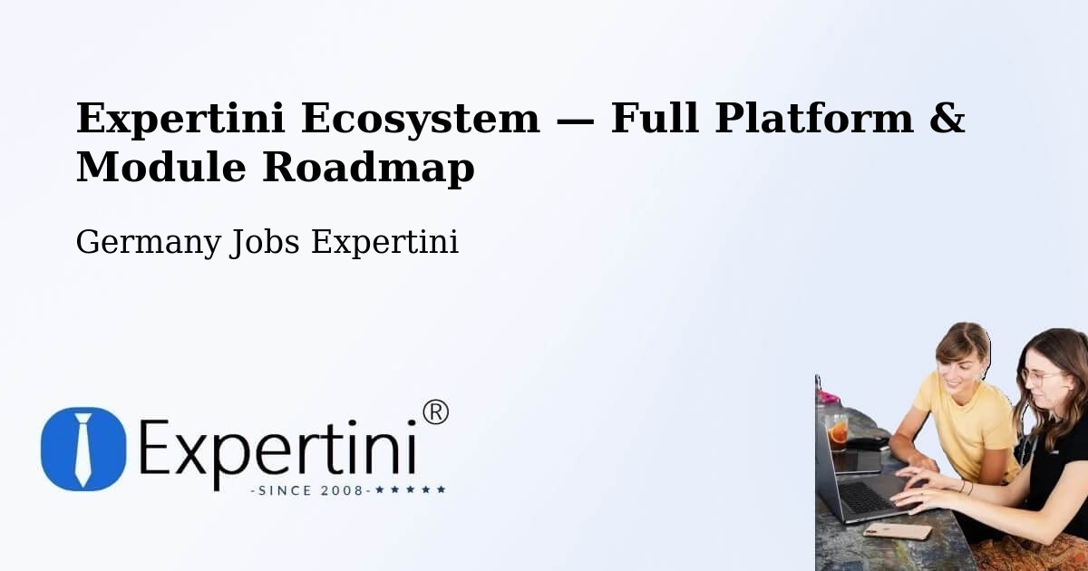 Expertini Ecosystem — Full Platform & Module Roadmap – Neustadt