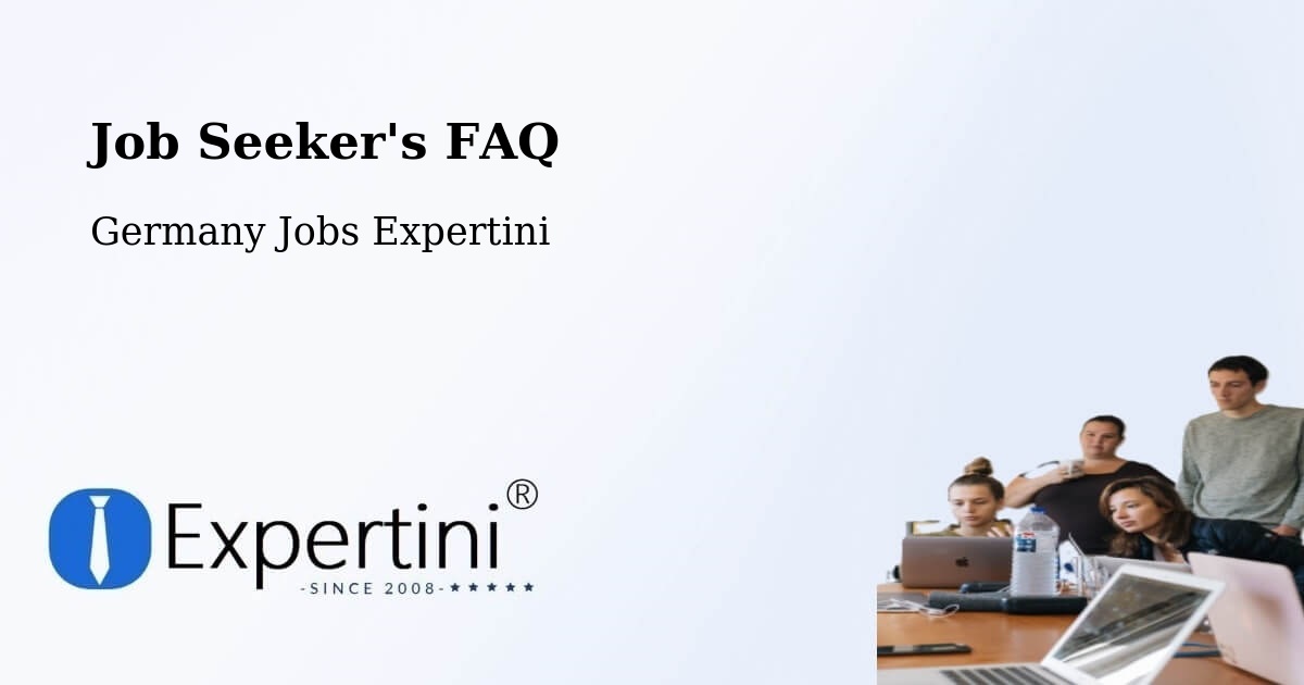 Job Seeker FAQ – Neustadt - Germany Jobs Expertini